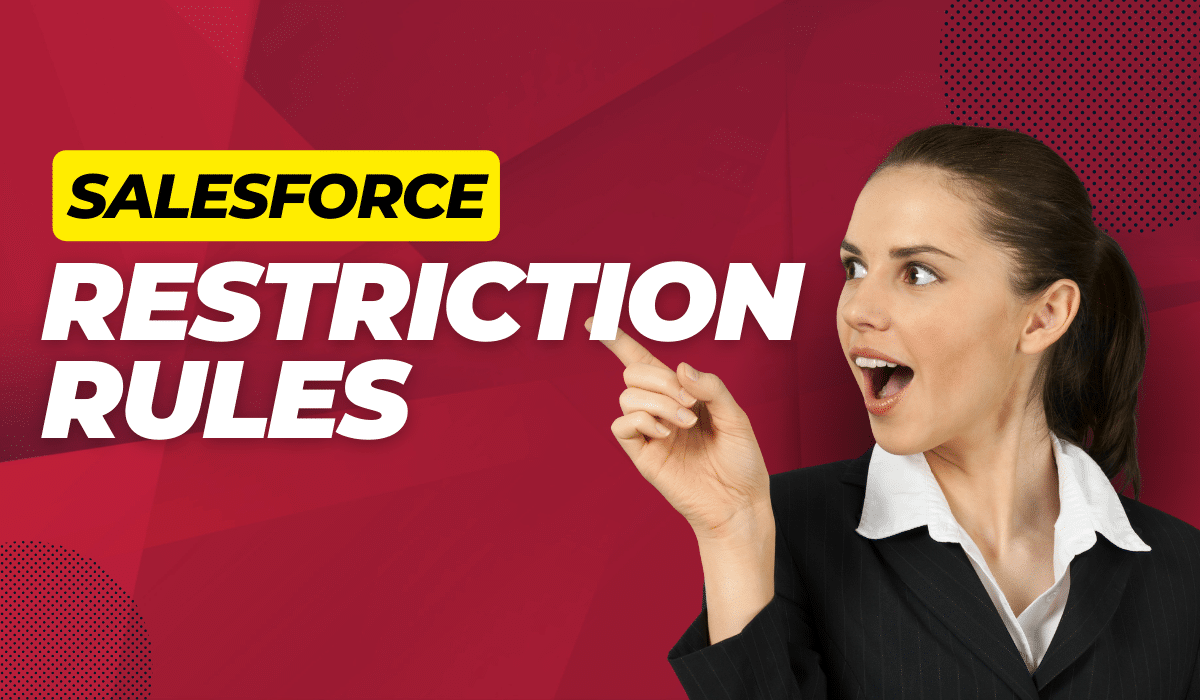 Restriction Rules in Salesforce