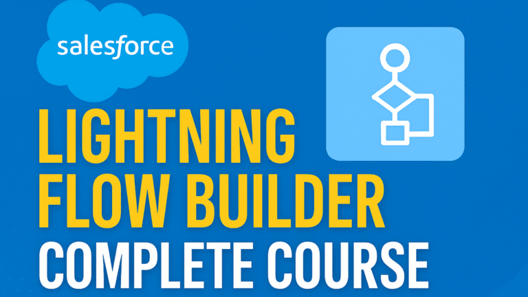 Salesforce Lightning Flow Builder: Automate Business Process