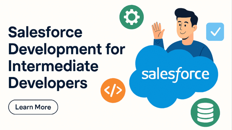 Salesforce Development for Intermediate Developers