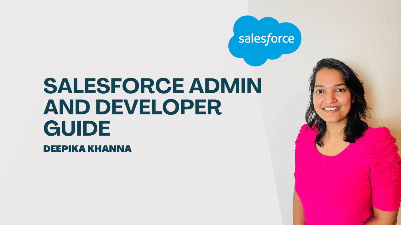Salesforce Admin and Developer Guide